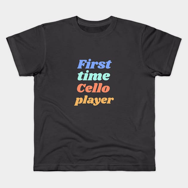 First time Cello player Kids T-Shirt by Signes Design